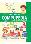 Edu Hub Compupedia - 5 ( With Worksheet Booklet)